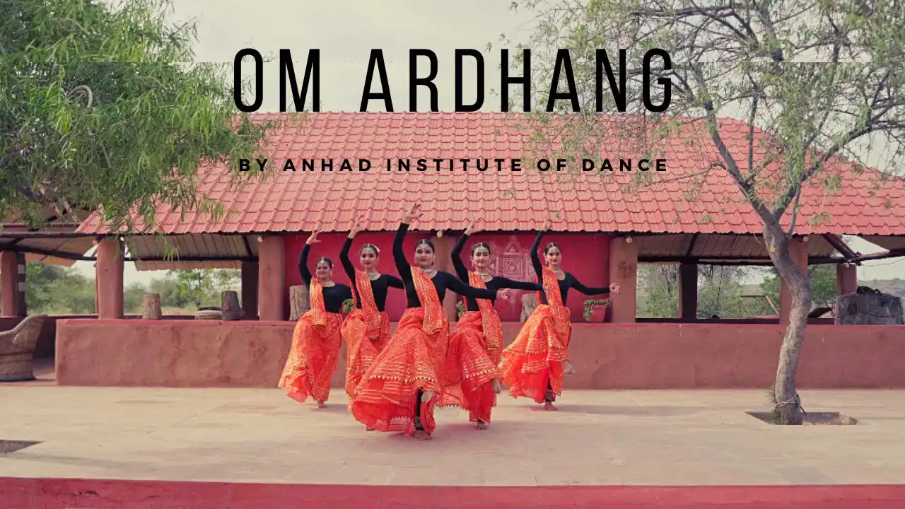 Ardhang, Ardhanareeswar, Kathak, Anhad Institute of Dance Video Shot by Dhruv Sankhla